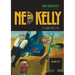 Ned Kelly: A Lawless Life
