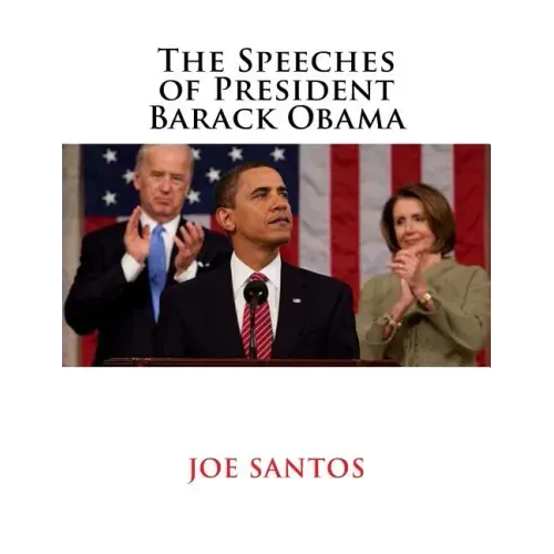 The Speeches of President Barack Obama