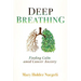 Deep Breathing: Finding Calm Amid Cancer Anxiety