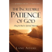The Incredible Patience of God