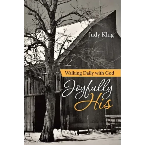 Joyfully His: Walking Daily with God
