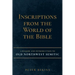 Inscriptions from the World of the Bible: A Reader and Introduction to Old Northwest Semitic