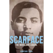 Scarface: The Novel. The Legend.