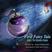 The First Fairy Tale: The Adventure Begins