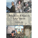 Brothers & Sisters Like These: Volume III