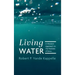 Living Water: A Wisdom Approach to the Parables of Jesus