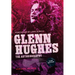 Glenn Hughes: The Autobiography [TOUR EDITION]
