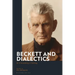 Beckett and Dialectics: Be it Something or Nothing