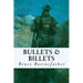Bullets & Billets