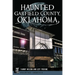 Haunted Garfield County, Oklahoma