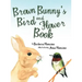 Brown Bunny'S Bird and Flower Book