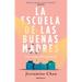 La Escuela de Las Buenas Madres / The School of Good Mothers