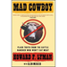 Mad Cowboy: Plain Truth from the Cattle Rancher Who Won't Eat Meat