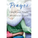 Prayer That's Caught and Taught: Mentoring the Next Generation