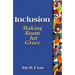 Inclusion: Making Room for Grace