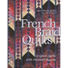 French Braid Quilts: 14 Quick Quilts with Dramatic Results
