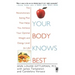 Your Body Knows Best