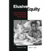 Elusive Equity: Education Reform in Post-Apartheid South Africa