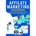 Affiliate Marketing for Beginners: A Step-by-Step Guide for Make Money Online, Create Your Own Passive Income Using Advertising Strategies of Facebook