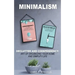 Minimalism: 2 Manuscripts Declutter And Codependency: Art of organising your home and simplify life