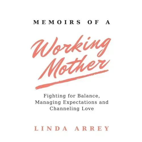 Memoirs of A Working Mother