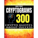 Large Print Cryptograms: 300 Crypto Quotes about Sucess and Personal Development - Huge Assortment of Cryptogram Activity Puzzles for Adults -