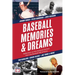Baseball Memories & Dreams: Reflections on the National Pastime from the Baseball Hall of Fame