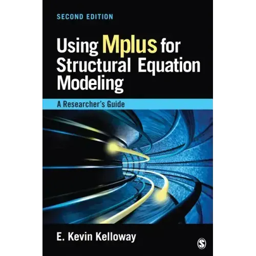 Using Mplus for Structural Equation Modeling: A Researcher′s Guide