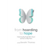 From Hoarding to Hope: Understanding People Who Hoard and How To Help Them