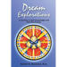 Dream Explorations: A Journey in Self-Knowledge and Self-Realization