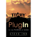 Plug In: To the Power of God