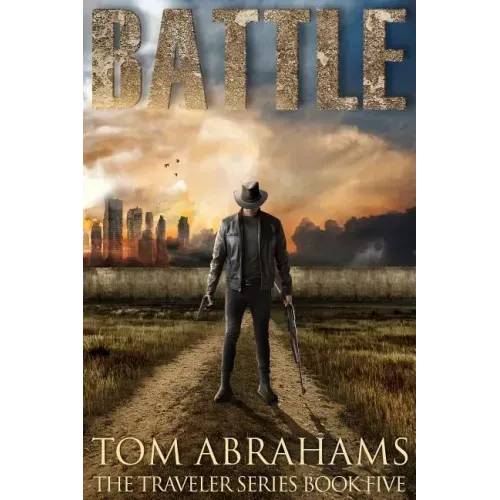 Battle: A Post Apocalyptic/Dystopian Adventure