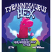 Tyrannosaurus Hex and the Unluckiest Day Ever