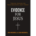 Evidence for Jesus: Timeless Answers for Tough Questions about Christ