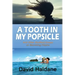 A Tooth in My Popsicle: And Other Ebullient Essays on Becoming Filipino