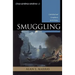 Smuggling: Contraband and Corruption in World History