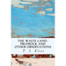 The Waste Land/Prufrock and Other Observations