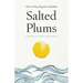 Salted Plums: A Memoir of Culture and Identity