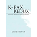 K-Pax Redux: A Play, Screenplay, and a Report