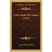 A New Book of Cookery (1912)