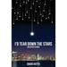 I'd Tear Down the Stars