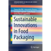 Sustainable Innovations in Food Packaging