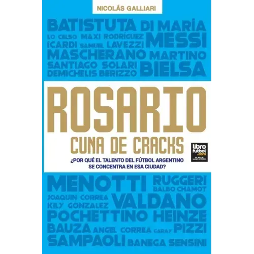 Rosario, cuna de cracks