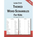 Large Print Themed Word Scrambles For Kids: Improving spelling skills of kids/children ages 6 - 12 years old: 102 pages and 8,5 x 11 in