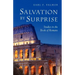 Salvation by Surprise: A Commentary on the Book of Romans
