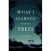 What I Learned from the Trees