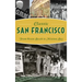 Classic San Francisco: From Ocean Beach to Mission Bay