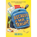 Because of Mr. Terupt