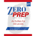 Zero Prep Activities for All Levels: Ready-To-Go Activities for In-Person and Remote Language Teaching