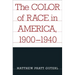 The Color of Race in America, 1900-1940